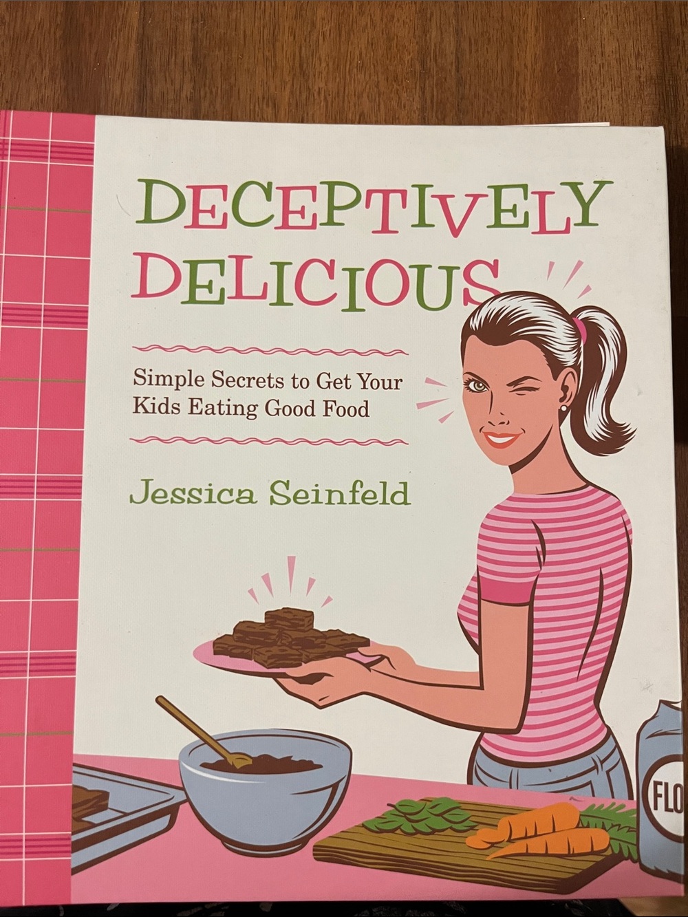 Deceptively Delicious by Jessica Seinfeld